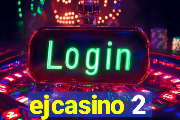 ejcasino 2